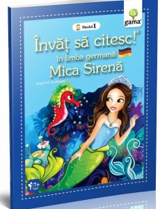 Mica Sirena. Invat sa citesc in limba germana. Nivelul 1