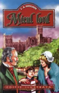 Micul Lord de F.B.Hodgson