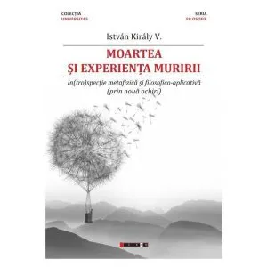 Moartea si experienta muririi de Istvan Kiraly