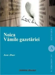 Noica. Vamile gazetariei de Dur Ion