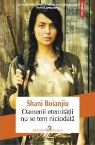 Oamenii eternităţii nu se tem niciodată de Shani Boianjiu