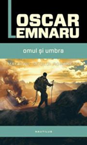 Omul si umbra. Maestrii SF-ului romanesc