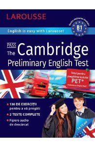 Pass The Cambridge Preliminary English. Larousse