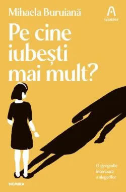 Pe cine iubești mai mult? de Mihaela Buruiana
