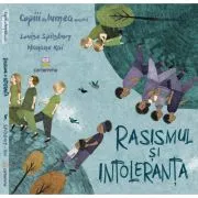 Rasismul si intoleranta de Louise Spilsbury