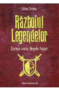 Razboiul legendelor. Cartea intai: Regele fugar