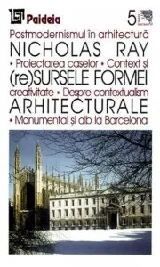 (re)Sursele formei arhitecturale de Nicholas Ray