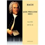 Sase preludii mici. Pentru pian. BWV 933-938 de Johann Sebastian Bach