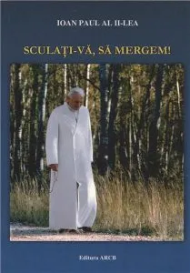 Sculati-va, sa mergem! de Papa Ioan Paul II