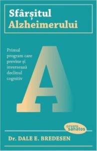 Sfarsitul Alzheimerului. Primul program care previne si inverseaza declinul cognitiv