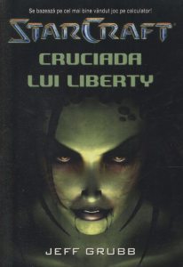 Star Craft 1 - Cruciada lui Liberty