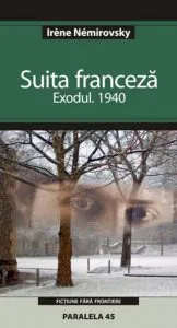 Suita Franceza. Exodul. 1940 de Irene Nemirovsky