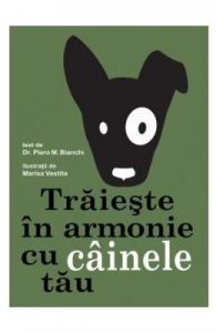 Traieste in armonie cu cainele tau