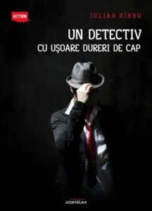 Un detectiv cu usoare dureri de cap