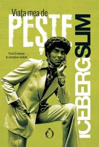 Viața mea de pește de Iceberg Slim