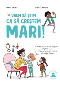 Vrem să știm ca să creștem mari de Carine Simonet