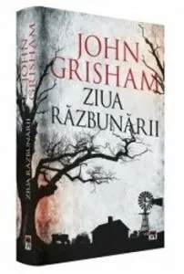 Ziua razbunarii de John Grisham