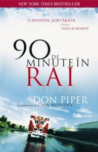 90 de minute in Rai. O poveste adevarata despre viata si moarte