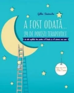 A fost odata. 24 de povesti terapeutice. Gilles Diederichs de Gilles Diederichs
