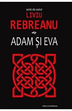 Adam si Eva de Liviu Rebreanu