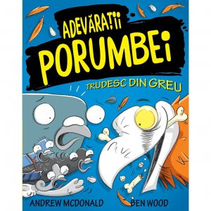 Adevaratii porumbei - Trudesc din greu