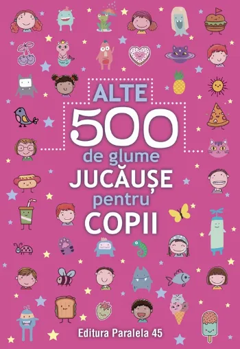Alte 500 de glume jucăușe pentru copii