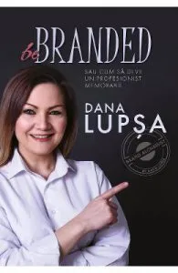 Be Branded de Dana Lupsa