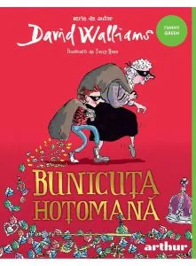 Bunicuţa hoţomană - HC de David Edward Walliams