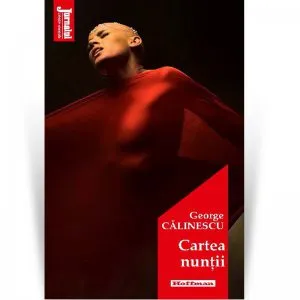 Cartea nuntii de George Calinescu