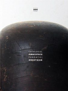 Catalogul Pinacotecii Fundatiei Anastasia - Album de coletie