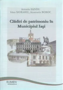 Cladiri de patrimoniu in Municipiul Iasi de Anamaria Boboc