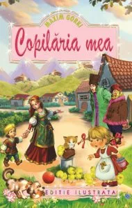 Copilaria mea de Maxim Gorky