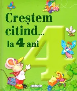 Crestem citind...la 4 ani