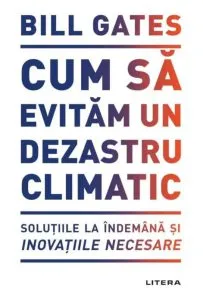 Cum sa evitam un dezastru climatic