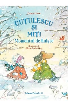 Cutulescu si Miti. Momentul de liniste