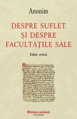 Despre suflet și despre facultățile sale (Ediție bilingvă)