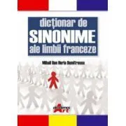 Dictionar de Sinonime ale limbii franceze de Dan Dumitrescu
