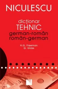 Dictionar tehnic german-roman / roman-german de Henry G. Freeman