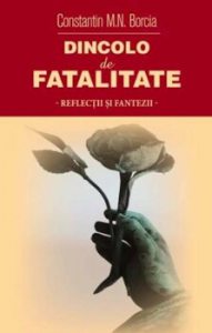 Dincolo de fatalitate