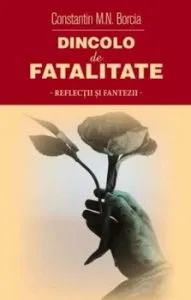 Dincolo de fatalitate de C.M. Borcia
