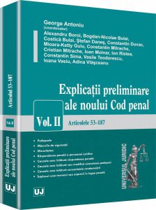 Explicatii preliminare ale noului Cod penal. Vol. II - Articolele 53-187