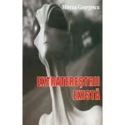 Extraterestrii exista de Mircea Georgescu