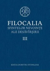 Filocalia sfintelor nevointe ale desavarsirii III
