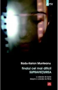 Finalul cel mai dificil, supravietuirea de Radu-Ilarion Munteanu