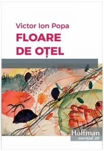 Floare de oțel de Victor Ion Popa