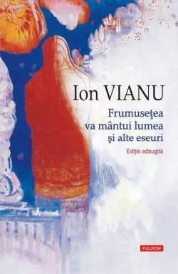Frumusețea va mântui lumea de Ion Vianu