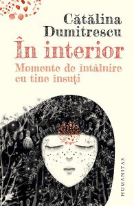 In interior. Momente de intalnire cu tine insuti