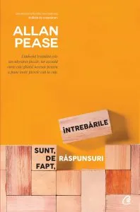 Intrebarile sunt, de fapt, raspunsuri