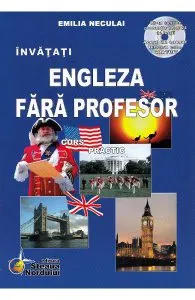 Invatati engleza fara profesor. Curs practicCD