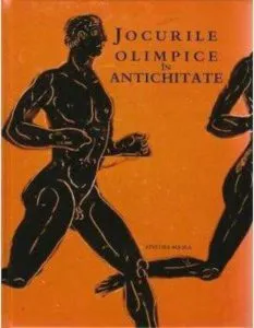 Jocurile olimpice in Antichitate de Judith Swaddling